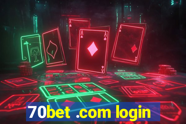 70bet .com login